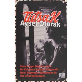 Tutsak - Aysel Oturak