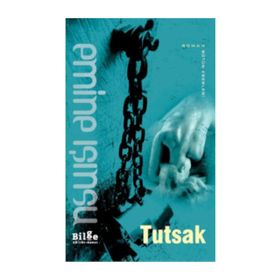 Tutsak - Emine Işınsu