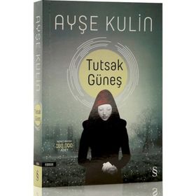 Tutsak Güneş - Ayşe Kulin