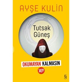 Tutsak Güneş - Ayşe Kulin