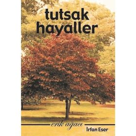 Tutsak Hayaller - İrfan Eser