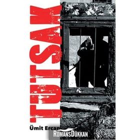 Tutsak - Ümit Ercan