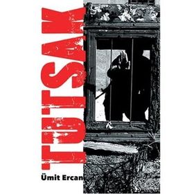 Tutsak - Ümit Ercan