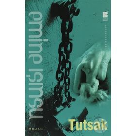Tutsak Yollar - Ahmet Çevik