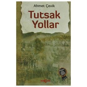 Tutsak Yollar - Ahmet Çevik