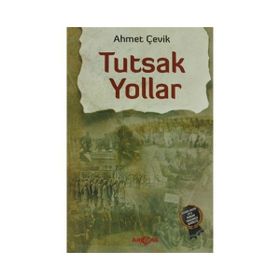 Tutsak Yollar - Ahmet Çevik