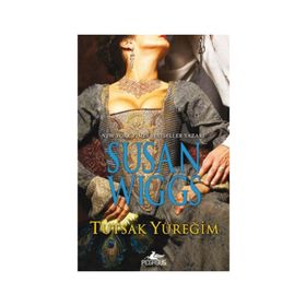 TUTSAK YÜREĞİM - SUSAN WIGGS