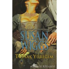 TUTSAK YÜREĞİM - SUSAN WIGGS