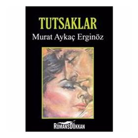 TUTSAKLAR - MURAT AYKAÇ ERGINÖZ