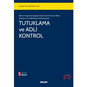 Tutuklama ve Adli Kontrol - Mustafa Tarık Şentuna