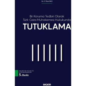 Tutuklama - Z. Özen İnci