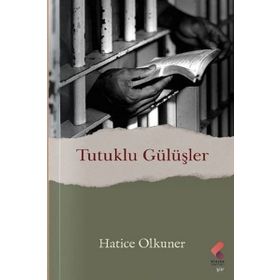 Tutuklu Gülüşler Klaros Yayınları