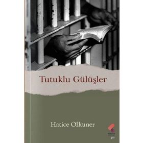 Tutuklu Gülüşler Klaros Yayınları