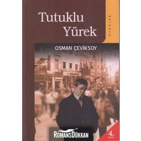 TUTUKLU YÜREK (ÖYKÜLER) - OSMAN ÇEVİKSOY
