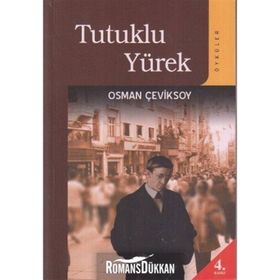 TUTUKLU YÜREK (ÖYKÜLER) - OSMAN ÇEVİKSOY