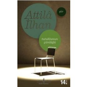 TUTUKLUNUN GÜNLÜĞÜ - ATTILÂ İLHAN