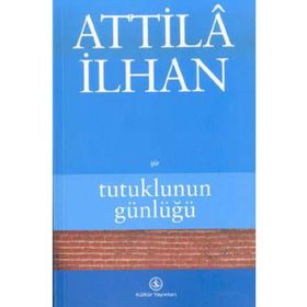 TUTUKLUNUN GÜNLÜĞÜ - ATTILÂ İLHAN