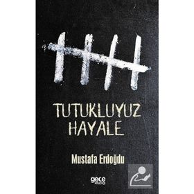 Tutukluyuz Hayale - Mustafa Erdoğdu