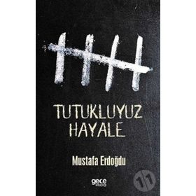 Tutukluyuz Hayale - Mustafa Erdoğdu