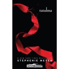 Tutulma - Alacakaranlık serisi 3.Kitap - Stephenie Meyer