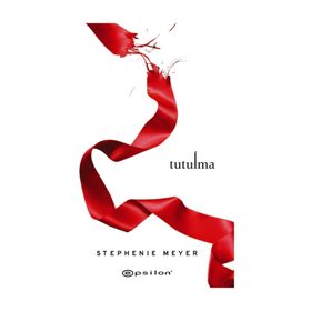 Tutulma - Stephenie Meyer