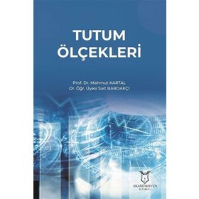 Tutum Ölçekleri - Mahmut Kartal, Sait Bardakçı