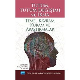 Tutum, Tutum Değişimi ve İkna - Andaç Demirtaş