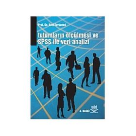 Tutumların Ölçülmesi ve SPSS ile Veri Analizi - Doç. Dr. Ezel Tavşancıl