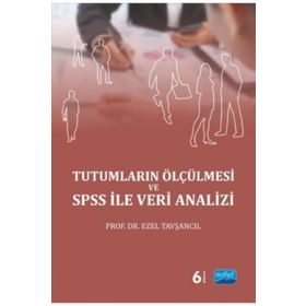 Tutumların Ölçülmesiyle Spss ile Veri Analizi - Doç. Dr.Ezel Tavşancıl