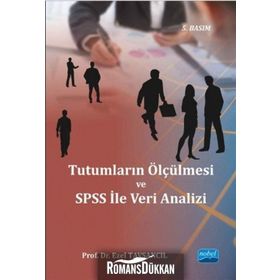 Tutumların Ölçülmesiyle Spss ile Veri Analizi - Doç. Dr.Ezel Tavşancıl