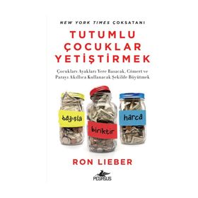 Tutumlu Çocuk Yetiştirmek - Ron Lieber