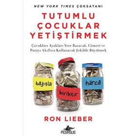 Tutumlu Çocuk Yetiştirmek - Ron Lieber