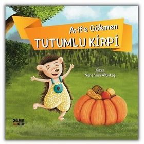Tutumlu Kirpi - Arife Gökmen