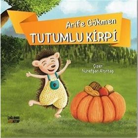 Tutumlu Kirpi - Arife Gökmen