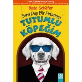 Tutumlu Köpeğim - Bodo Schafer