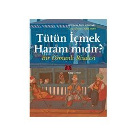 Tütün İçmek Haram mıdır? - Ahmed er-Rumi el-Akhisari Yahya Michot