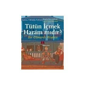 Tütün İçmek Haram mıdır? - Ahmed er-Rumi el-Akhisari Yahya Michot
