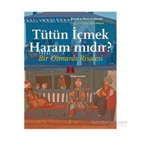 Tütün İçmek Haram mıdır? - Ahmed er-Rumi el-Akhisari Yahya Michot