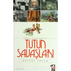 TÜTÜN SAVAŞLARI - BÜLENT ERTEM