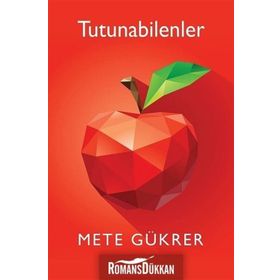 Tutunabilenler - Mete Gükrer