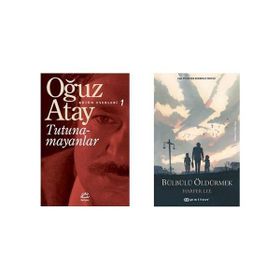 Tutunamayanlar - Bütün Eserleri 1 - Oğuz Atay Bülbülü Öldürmek - Harper Lee