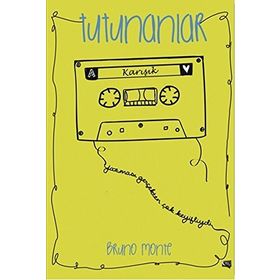 Tutunanlar - brone monte