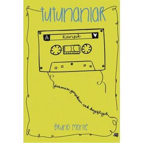 Tutunanlar - brone monte