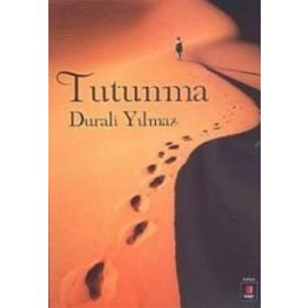TUTUNMA - DURALI YILMAZ