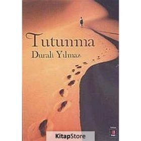 TUTUNMA - DURALI YILMAZ