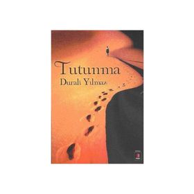 TUTUNMA - DURALI YILMAZ