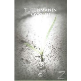 Tutunmanın Öyküsü / Aziza Rüya