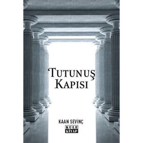 Tutunuş Kapısı Kaan Sevinç