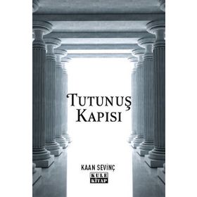Tutunuş Kapısı Kaan Sevinç