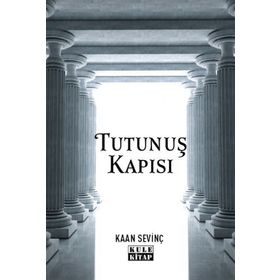 Tutunuş Kapısı Kaan Sevinç